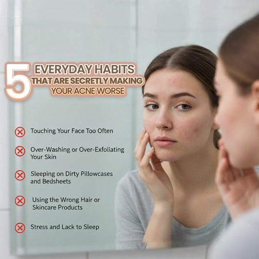 5 Everyday Habits That Are Secretly Making Your Acne Worse